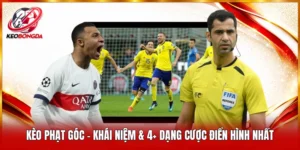 Kèo Phạt Góc – Khái Niệm & 4+ Dạng Cược Điển Hình Nhất